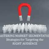 Mastering Market Segmentation