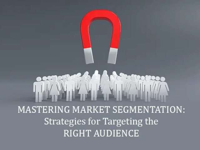 https://www.startmetricservices.com/blog/wp-content/uploads/2024/10/Mastering-Market-Segmentation-640x480.jpeg